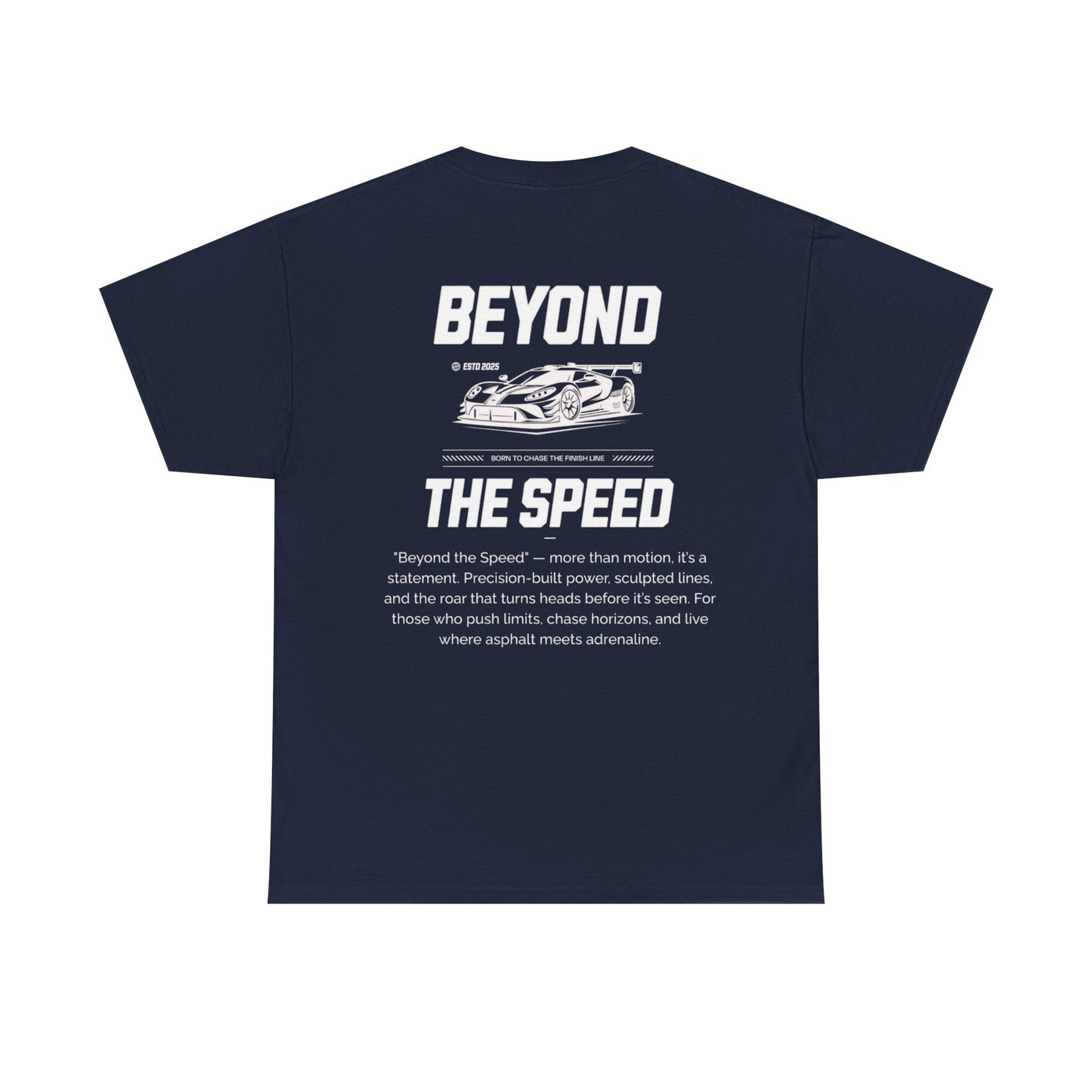 Beyond The Speed T-shirt